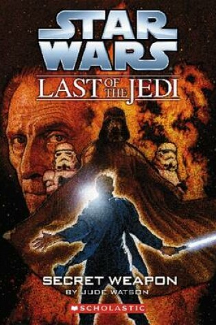 Cover of Last of the Jedi: #7 Secret Weapon