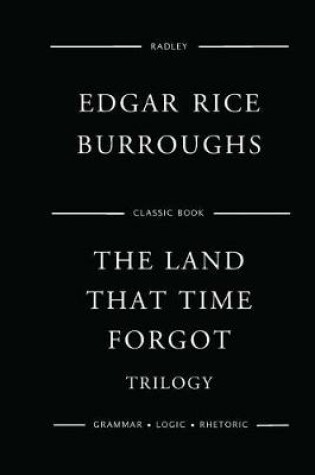 Cover of The Land That Time Forgot Trilogy