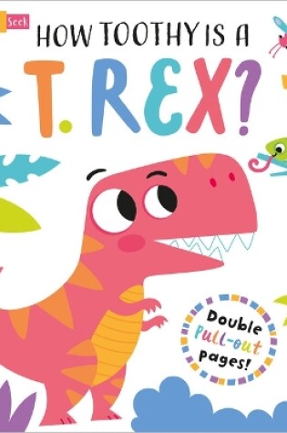 Cover of How Toothy is a T. rex?