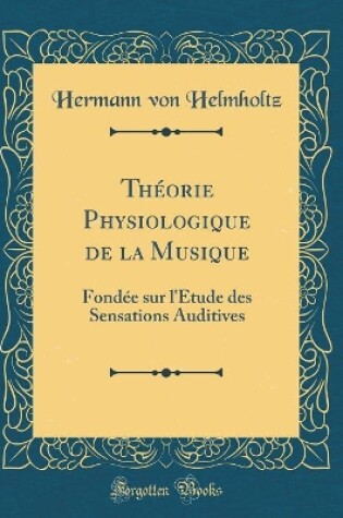 Cover of Théorie Physiologique de la Musique