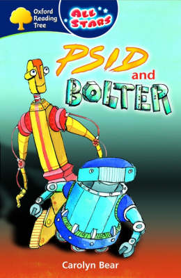 Book cover for Oxford Reading Tree: All Stars: Pack 3: Psid and Bolter