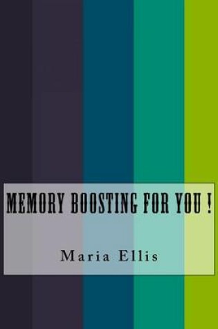 Cover of Memory Boosting For You !