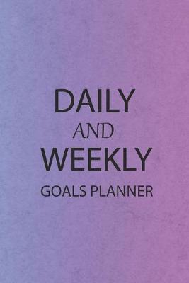 Book cover for Daily and Weekly Goals