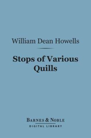 Cover of Stops of Various Quills (Barnes & Noble Digital Library)