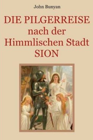 Cover of Die Pilgerreise nach der Himmlischen Stadt Sion