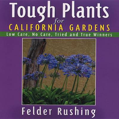 Book cover for Tough Plants for California Gardens