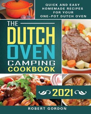 Book cover for The Dutch Oven Camping Cookbook 2021