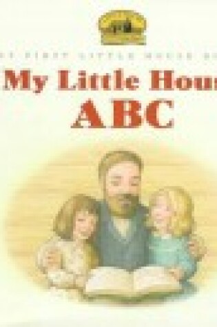 Cover of My Little House ABC