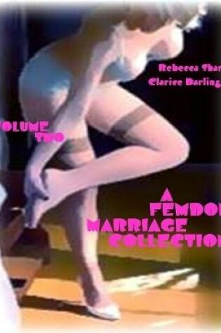 Cover of A Femdom Marriage Collection - Volume Two