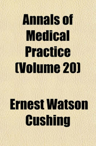 Cover of Annals of Medical Practice (Volume 20)