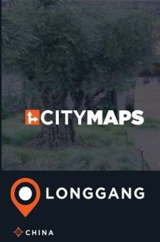 Cover of City Maps Longgang China