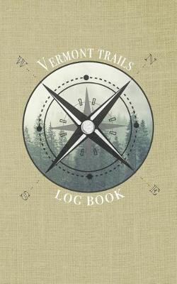 Book cover for Vermont trails log book