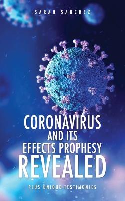 Book cover for Coronavirus and Its Effects Prophesy Revealed