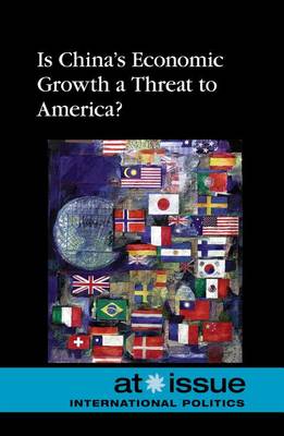 Cover of Is China's Economic Growth a Threat to America?