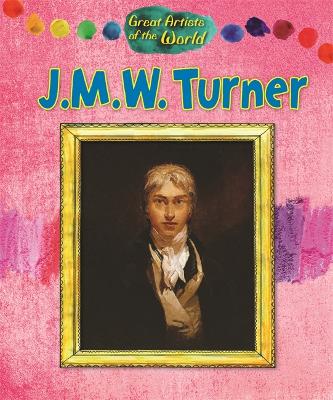 Cover of Great Artists of the World: JMW Turner