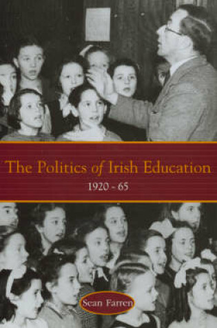 Cover of The Politics of Irish Education