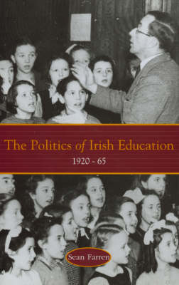 Book cover for The Politics of Irish Education