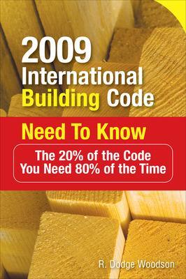 Book cover for 2009 International Building Code Need to Know: The 20% of the Code You Need 80% of the Time