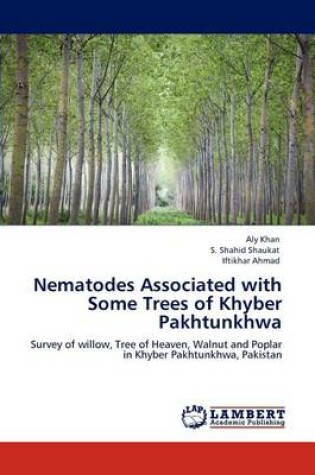 Cover of Nematodes Associated with Some Trees of Khyber Pakhtunkhwa