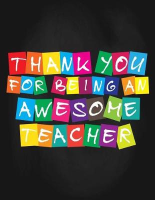 Book cover for Thank You for Being an Awesome Teacher