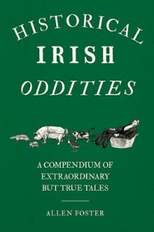 Cover of Historical Irish Oddities