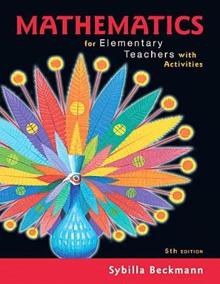 Book cover for Mathematics for Elementary Teachers with Activities Plus Mylab Math -- Access Code Card Package