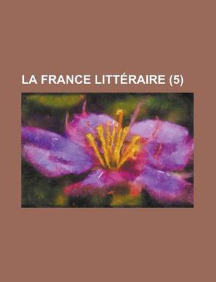 Book cover for La France Litteraire (5)