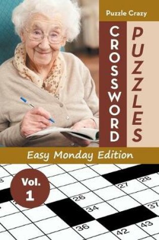 Cover of Crossword Puzzles Easy Monday Edition Vol. 1