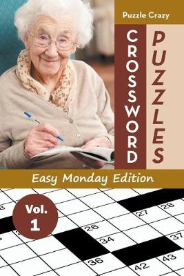 Book cover for Crossword Puzzles Easy Monday Edition Vol. 1