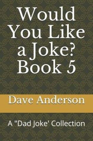Cover of Would You Like a Joke? Book 5