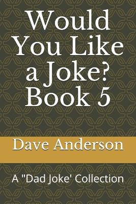 Book cover for Would You Like a Joke? Book 5