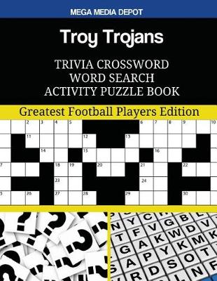 Book cover for Troy Trojans Trivia Crossword Word Search Activity Puzzle Book