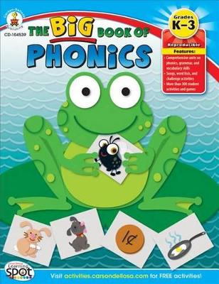 Book cover for The Big Book of Phonics, Grades K - 3