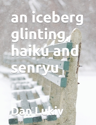 Book cover for An iceberg glinting, haiku and senryu