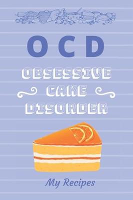 Book cover for OCD Obsessive Cake Disorder