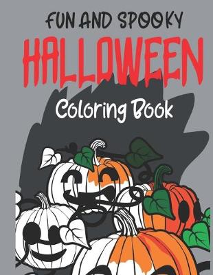 Book cover for Fun And Spooky Coloring Book