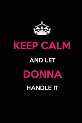 Book cover for Keep Calm and Let Donna Handle It