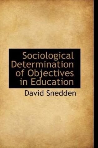 Cover of Sociological Determination of Objectives in Education