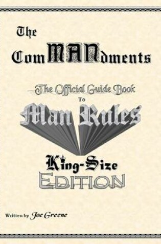Cover of The Commandments; the Official Guide Book to Man Rules, King-Size Edition