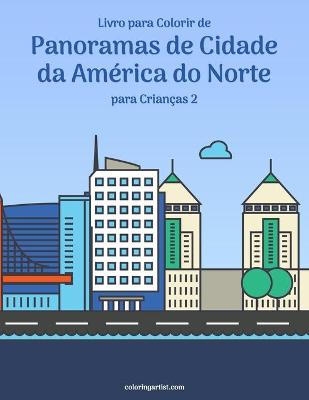 Book cover for Livro para Colorir de Panoramas de Cidade da America do Norte para Criancas 2