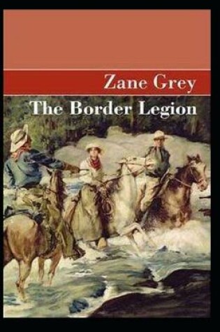 Cover of The Border Legion Annotatedv