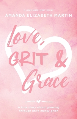 Book cover for Love, Grit and Grace