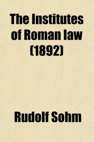 Cover of The Institutes of Roman Law