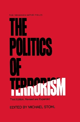 Book cover for The Politics of Terrorism, Third Edition,