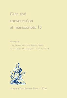 Cover of Care and Conservation of Manuscripts 15