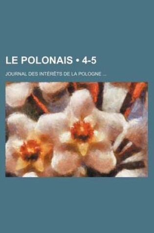 Cover of Le Polonais (4-5); Journal Des Interets de La Pologne