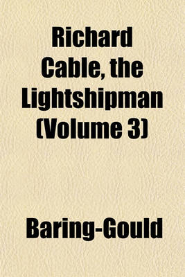 Book cover for Richard Cable, the Lightshipman (Volume 3)