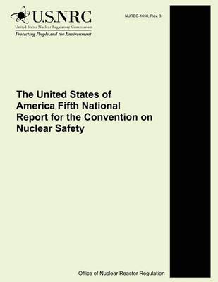 Book cover for The United States of America Fifth National Report for the Convention on Nuclear Safety