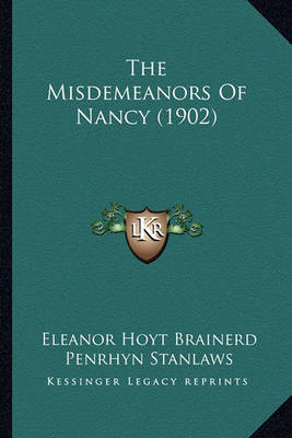 Book cover for The Misdemeanors of Nancy (1902) the Misdemeanors of Nancy (1902)