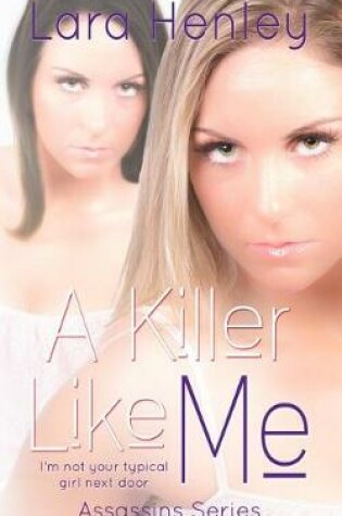Cover of A Killer Like Me